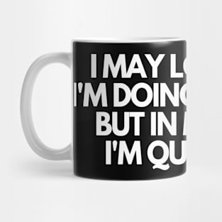 I May Look Like I'm Doing Nothing But In My Head I'm Busy Mug